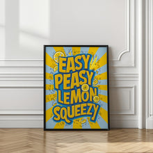 Art Prints of Easy Peasy Lemon Squeezy 2