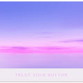 Trustyourrhythim