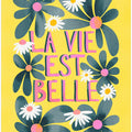 La Vie Est Belle