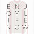 Art Prints of Enjoy life now - pink
