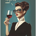 Did You Say Wine