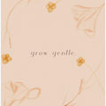 Growgentle