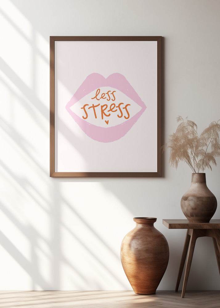 Less Stress