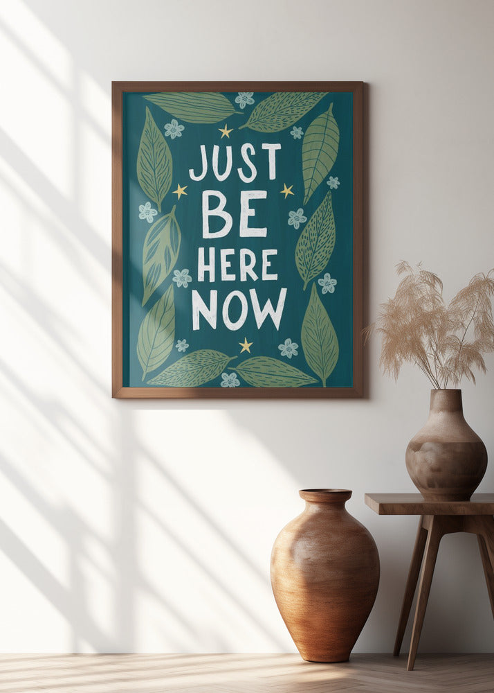 Just Be Nere Now