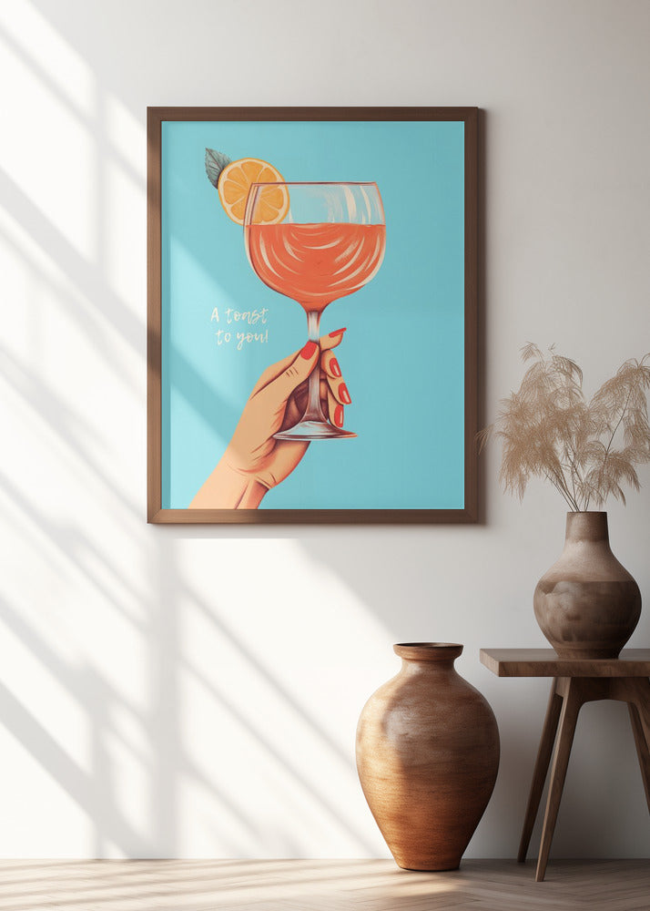 A Toast To You!
