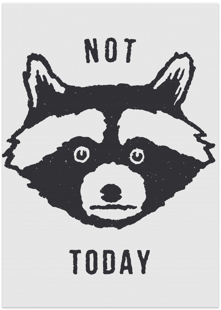 Not Today