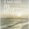 Art Prints of Do more of what makes you happy | Sunset
