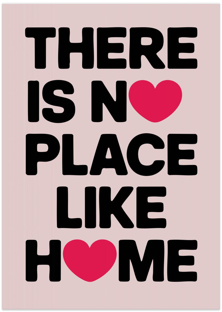 There Is No Place Like Home